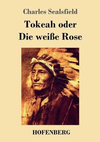 Cover image for Tokeah oder Die weisse Rose