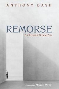 Cover image for Remorse: A Christian Perspective