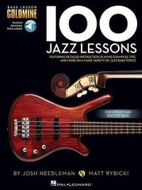 Cover image for 100 Jazz Lessons: Bass Lesson Goldmine Series