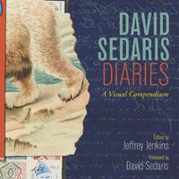 Cover image for David Sedaris Diaries: A Visual Compendium