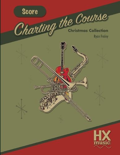 Cover image for Charting the Course Christmas Collection, Score