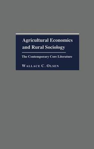 Cover image for Agricultural Economics and Rural Sociology: The Contemporary Core Literature