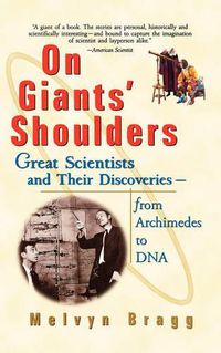 Cover image for On Giants' Shoulders: Great Scientists and Their Discoveries from Archimedes to DNA