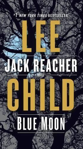 Cover image for Blue Moon: A Jack Reacher Novel