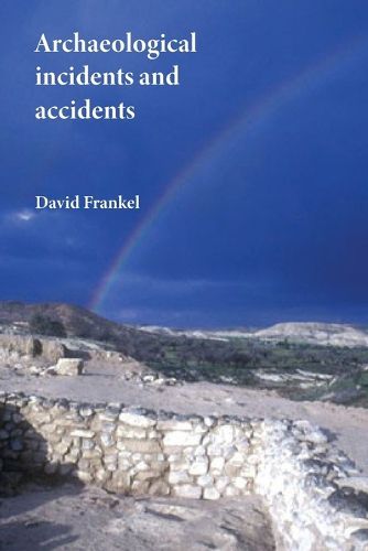 Cover image for Archaeological Incidents and Accidents