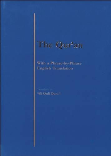 Cover image for The Qur'an: With A Phrase By Phrase English Translation