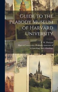 Cover image for Guide to the Peabody Museum of Harvard University