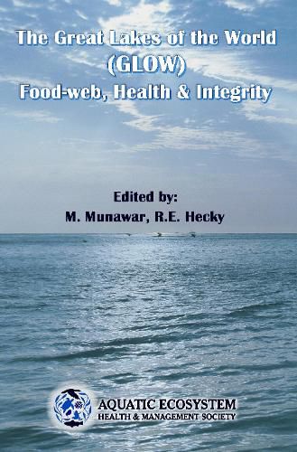 Cover image for The Great Lakes of the World (Glow): Food-Web, Health and Integrity