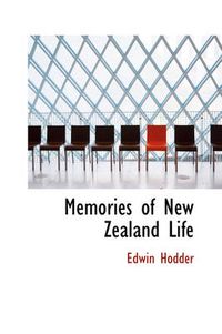 Cover image for Memories of New Zealand Life