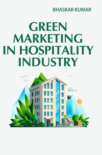 Cover image for Green Marketing in Hospitality Industry