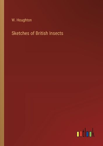 Cover image for Sketches of British Insects