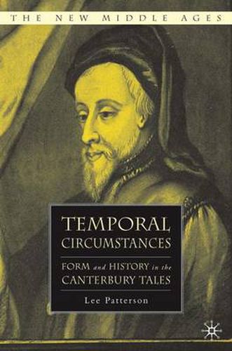 Cover image for Temporal Circumstances: Form and History in the Canterbury Tales