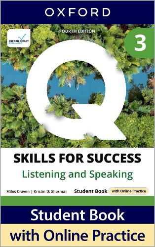 Cover image for Q: Skills for Success Fourth Edition Level 3 Listening and Speaking Student Book with Online Practice