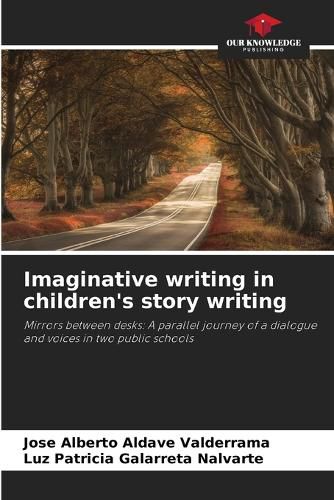 Cover image for Imaginative writing in children's story writing