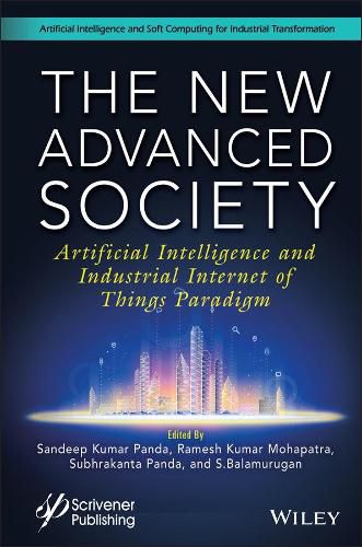 The New Advanced Society: Artificial Intelligence and Industrial Internet of Things Paradigm