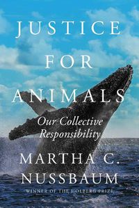 Cover image for Justice for Animals: Our Collective Responsibility