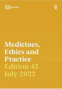 Cover image for Medicines, ethics and practice: the professional guide for pharmacists