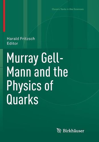 Cover image for Murray Gell-Mann and the Physics of Quarks