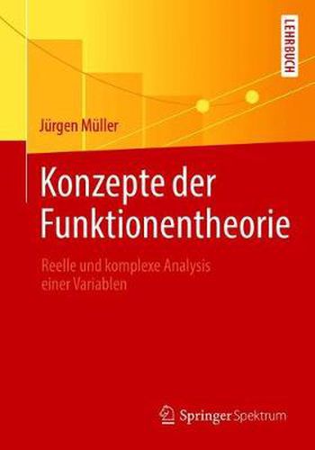 Cover image for Konzepte Der Funktionentheorie: Reelle Und Komplexe Analysis Einer Variablen