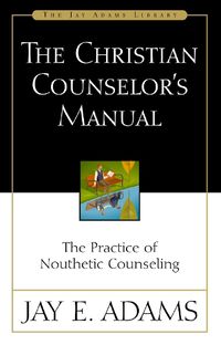 Cover image for The Christian Counselor's Manual