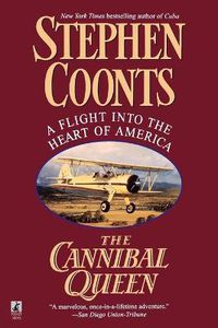 Cover image for The Cannibal Queen: A Flight into the Heart of America