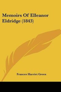 Cover image for Memoirs of Elleanor Eldridge (1843)