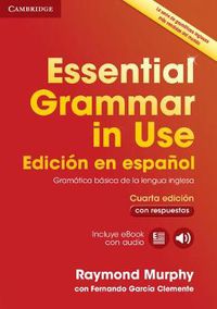 Cover image for Essential Grammar in Use Book with Answers and Interactive eBook Spanish Edition