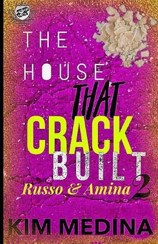 Cover image for The House That Crack Built 2: Russo & Amina (The Cartel Publications Presents)