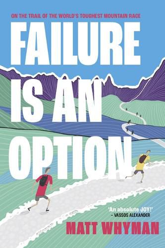 Cover image for Failure is an Option: On the trail of the world's toughest mountain race