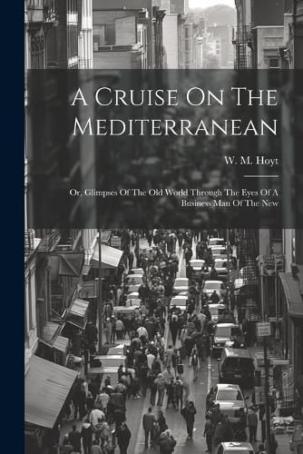 Cover image for A Cruise On The Mediterranean