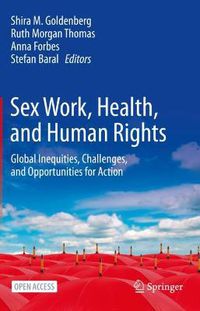 Cover image for Sex Work, Health, and Human Rights: Global Inequities, Challenges, and Opportunities for Action