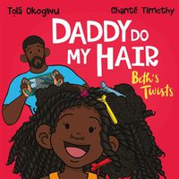 Cover image for Daddy Do My Hair: Beth's Twists