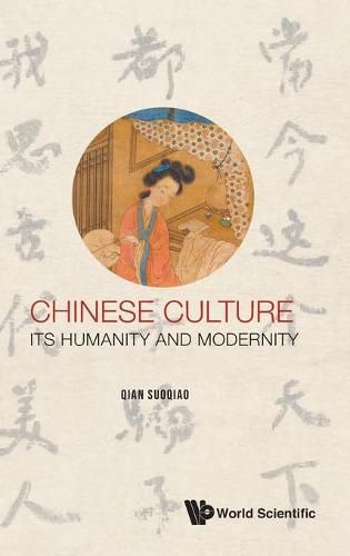 Cover image for Chinese Culture: Its Humanity And Modernity