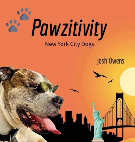 Cover image for Pawzitivity New York City Dogs