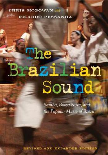 Cover image for The Brazilian Sound: Samba, Bossa Nova, and the Popular Music of Brazil