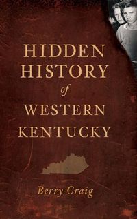 Cover image for Hidden History of Western Kentucky