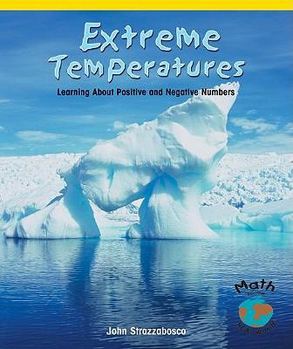 Cover image for Extreme Temperatures: Learning about Positive and Negative Numbers