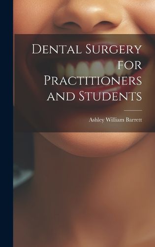 Cover image for Dental Surgery for Practitioners and Students