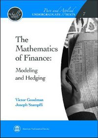 Cover image for The Mathematics of Finance: Modeling and Hedging