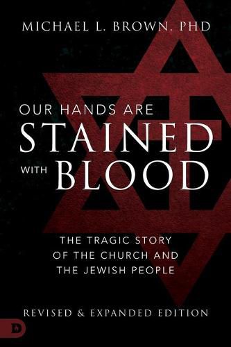 Our Hands are Stained with Blood [revised and expanded editi