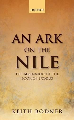 Cover image for An Ark on the Nile: Beginning of the Book of Exodus