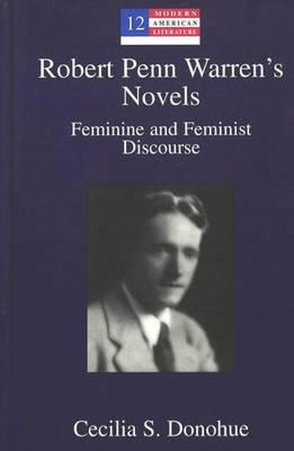 Robert Penn Warren's Novels: Feminine and Feminist Discourse