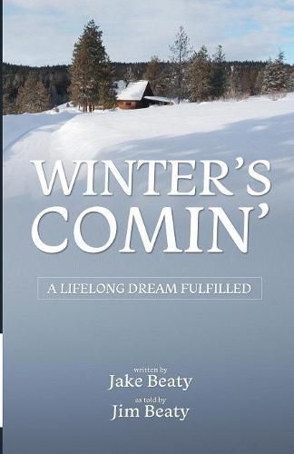 Cover image for Winter's Comin': A Lifelong Dream Fulfilled