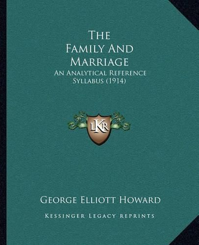 The Family and Marriage: An Analytical Reference Syllabus (1914)