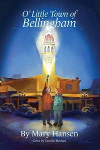 Cover image for O' Little Town of Bellingham