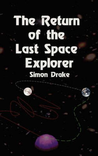 Cover image for The Return of the Last Space Explorer
