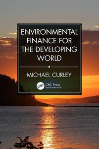 Cover image for Environmental Finance for the Developing World