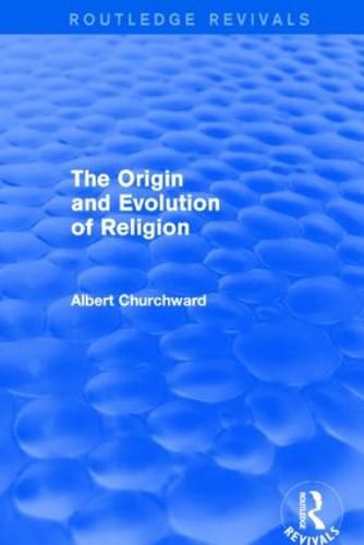 Cover image for The Origin and Evolution of Religion (Routledge Revivals)