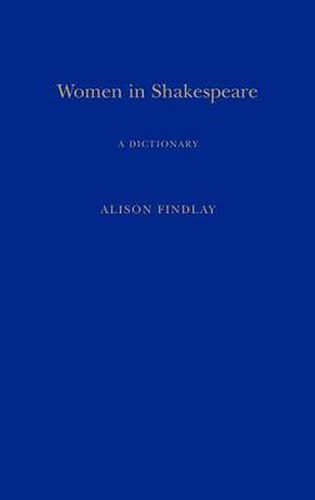 Cover image for Women in Shakespeare: A Dictionary