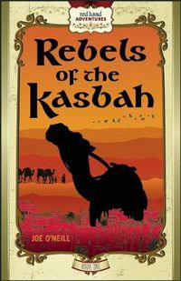 Cover image for Rebels of the Kasbah: Red Hand Adventures, Book 1